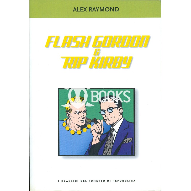 I classici del fumetto di Repubblica - numero 50 - Flash Gordon e Rip kirby