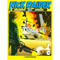 Nick Raider - numero 99 - I sanguinari