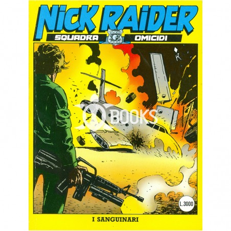 Nick Raider - numero 99 - I sanguinari