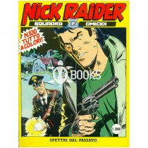 Nick Raider - numero 100 - Spettri dal passato