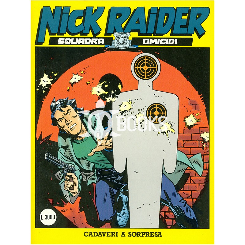 Nick Raider - numero 103 - Cadaveri a sorpresa