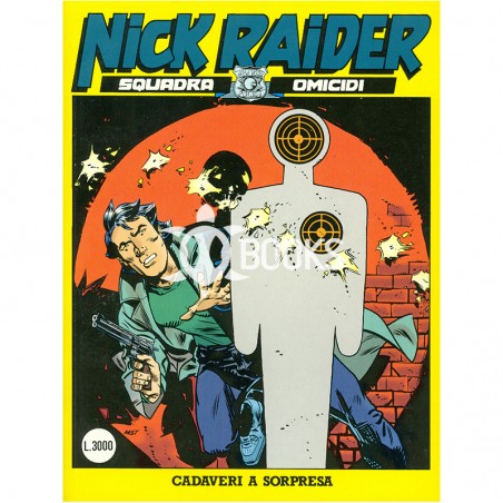 Nick Raider - numero 103 - Cadaveri a sorpresa