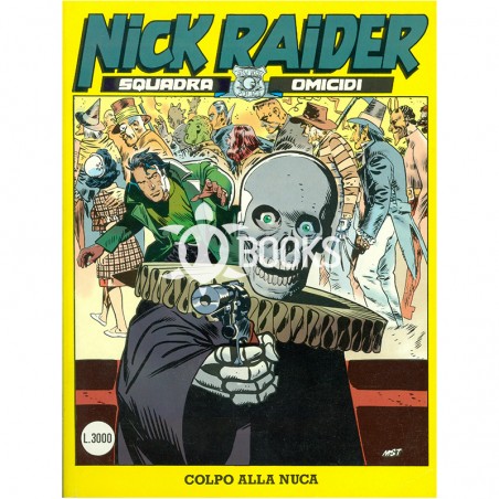 Nick Raider - numero 106 - Colpo alla nuca
