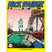 Nick Raider - numero 111 - L'ultima rapina