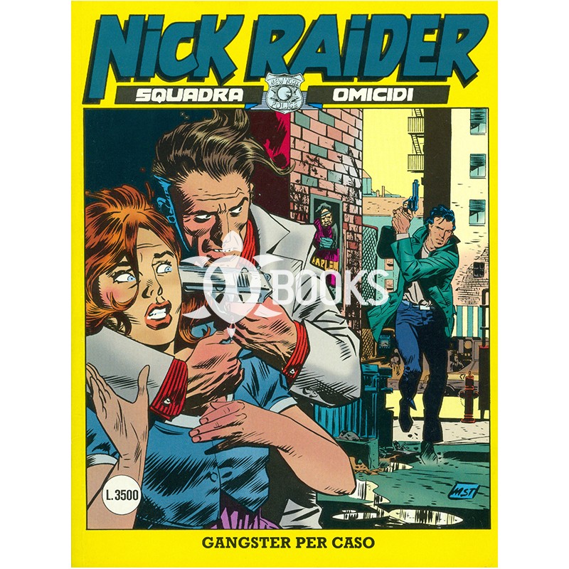 Nick Raider - numero 118 - Gangster per caso