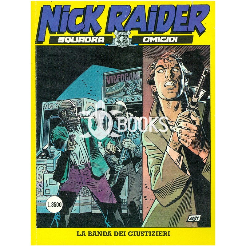Nick Raider - numero 129 - La banda dei giustizieri