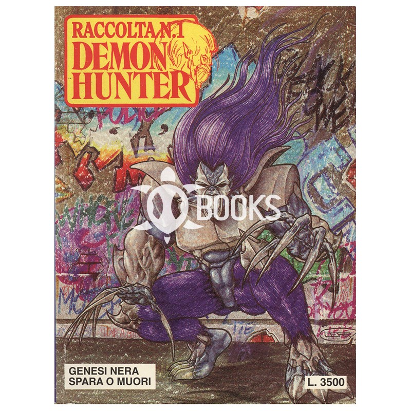 Demon Hunter - raccolta numero 1 - Genesi nera - Spara o muori