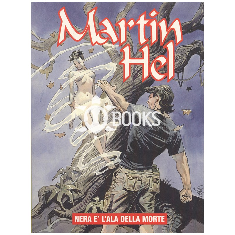 Martin Hel   Anno IX - numero 3 - Nera è l'ala della morte