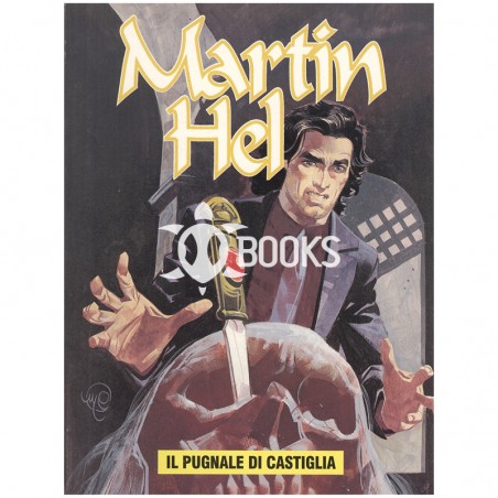 Martin Hel   Anno IX - numero 2 - Il pugnale di Castiglia