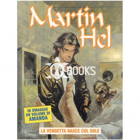 Martin Hel  - Anno VII - numero 2 - La vendetta nasce col sole