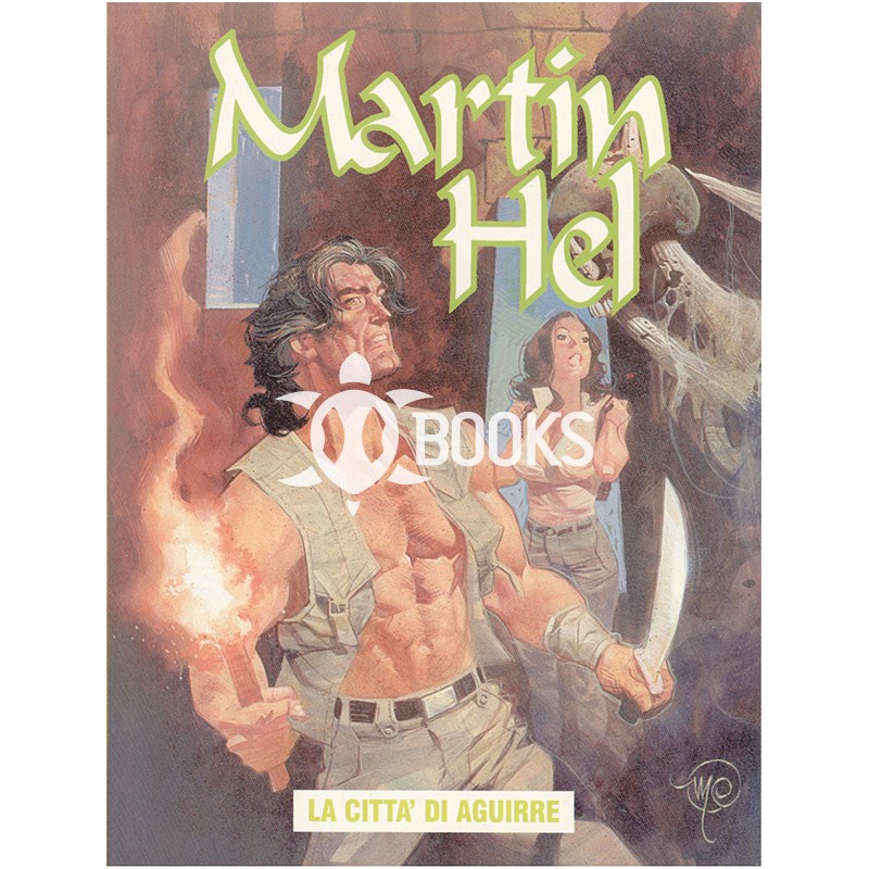 Martin Hel  - Anno VII - numero 4 - La città di Aguirre