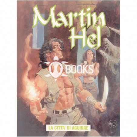 Martin Hel  - Anno VII - numero 4 - La città di Aguirre