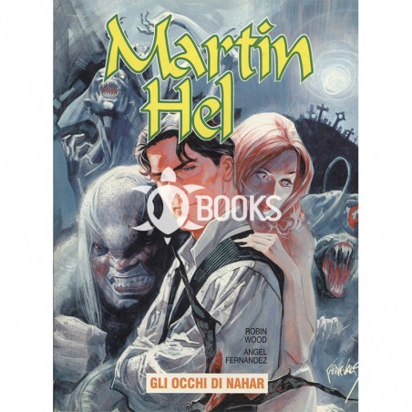 Martin Hel - numero 1 - Anno IV - Gli occhi di Nahar