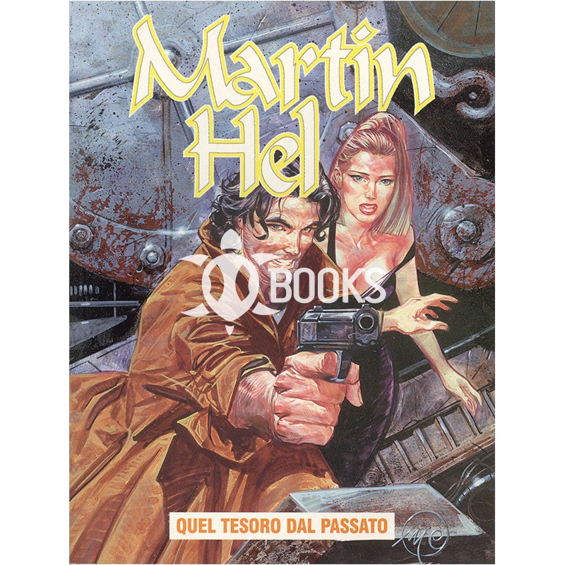 Martin Hel  - Anno VI - numero 4 - Quel tesoro del passato