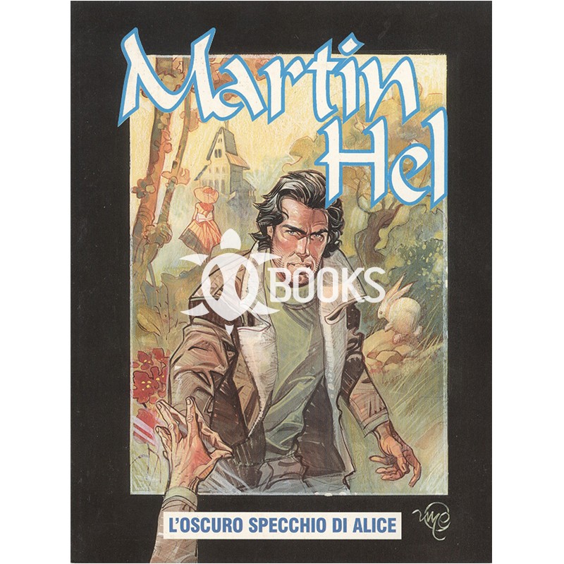 Martin Hel  - Anno VIII - numero 5 - L'oscuro specchio di Alice