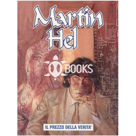 Martin Hel   Anno VI - numero 2 - Il prezzo della verità
