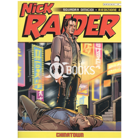 Nick Raider Riedizione - numero 4 - Chinatown