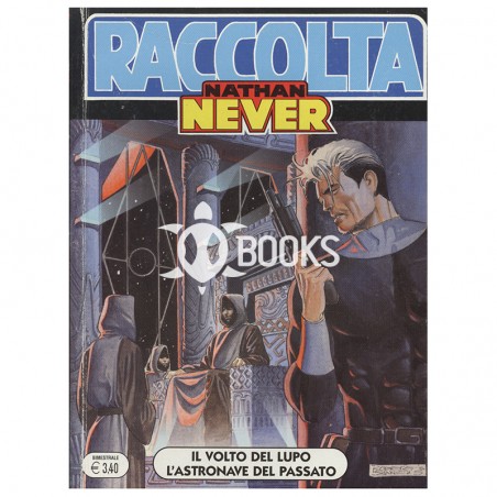 Nathan Never - raccolta - numero 15 - Il volto del lupo - L'astronave del passato