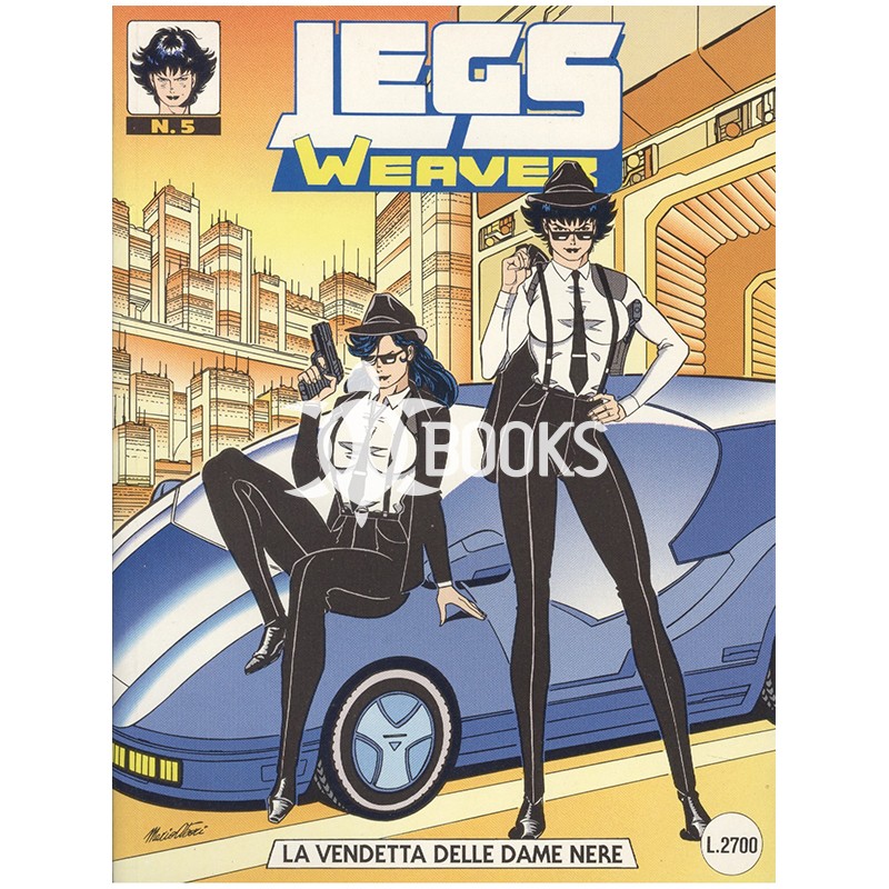 Legs Weaver - numero 5 - La vendetta delle dame nere
