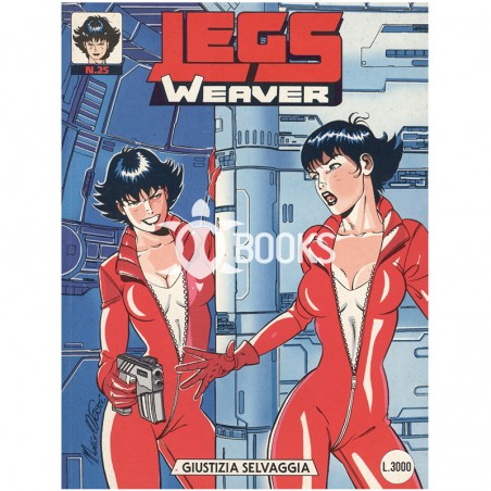 Legs Weaver - numero 25 - Giustizia selvaggia