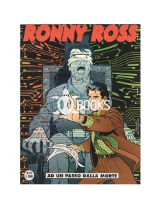 Ronny Ross - numero 73 - Ad un passo dalla morte