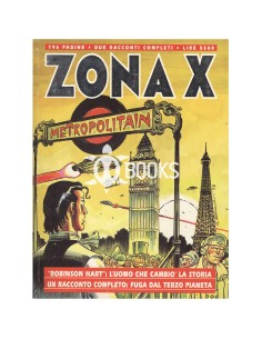 Zona X - numero 41- L'uomo che cambiò la storia - Fuga dal terzo pianeta