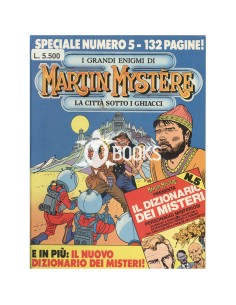 Martin Mystère - speciale - numero 5 - La città sotto i ghiacci