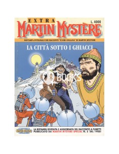Martin Mystère Extra - numero 7 - La città sotto i ghiacci