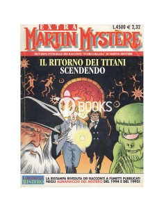 Martin Mystère Extra - numero 19 - Il ritorno dei titani - Scendono
