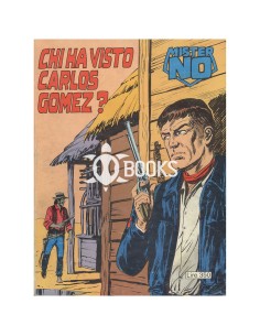 Mister No Serie Classica - numero 27 - Chi ha visto Carlos Gomez?