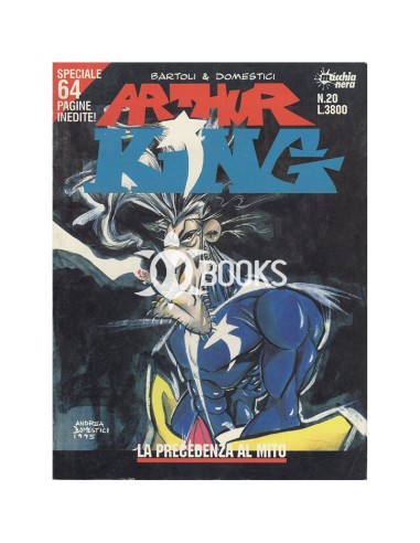 Arthur King Speciale numero 20 - La precedenza al mito