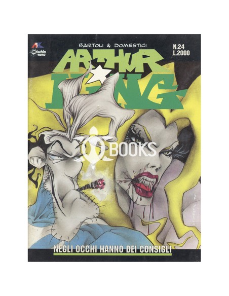 Arthur King numero 24 - Negli occhi hanno dei consigli