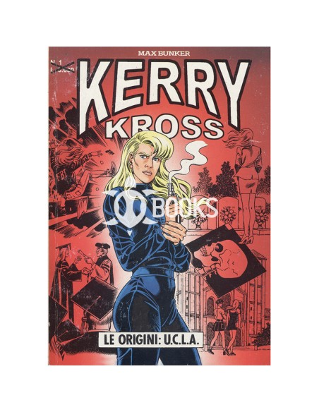 Kerry Kross numero 1 - Le origini: U.C.L.A.