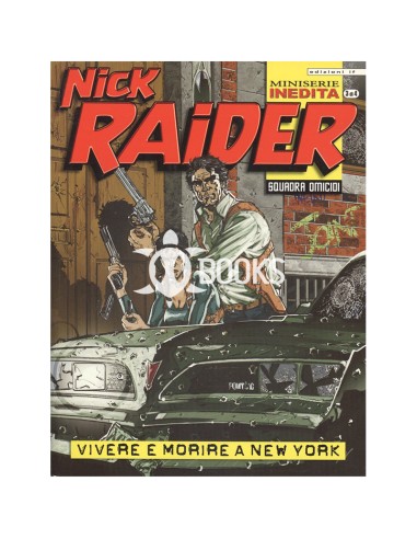 Nick Raider Miniserie - numero 3 - Vivere e morire a New York