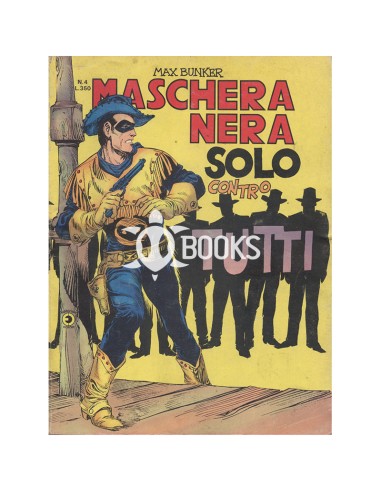 Maschera Nera numero 4 - Solo contro tutti