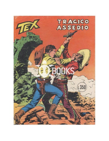 Tex Tre Stelle - numero 138 - Tragico assedio