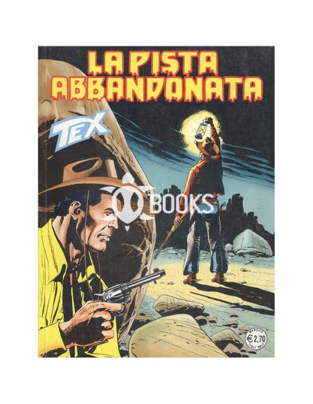 Tex Tre Stelle - numero 547 - La pista abbandonata