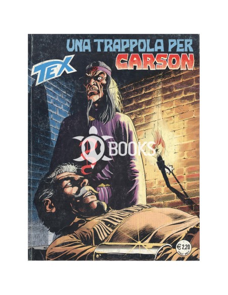 Tex Serie Classica - numero 502 - Una trappola per Carson