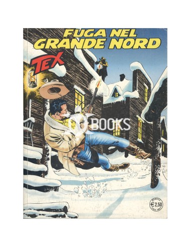 Tex Serie Classica - numero 545 - Fuga nel Grande Nord