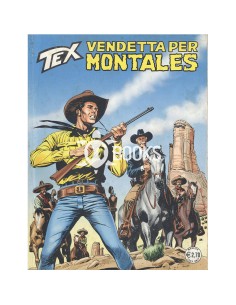 Tex Serie Classica - numero 579 - Vendetta per Montales