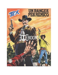 Tex Serie Classica - numero 599 - Un ranger per nemico