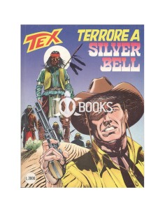 Tex Serie Classica - numero 422 - Terrore a Silver Bell