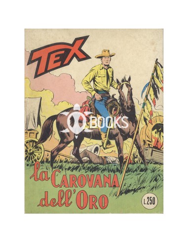 Tex Tre Stelle - numero 95 - La carovana dell'oro