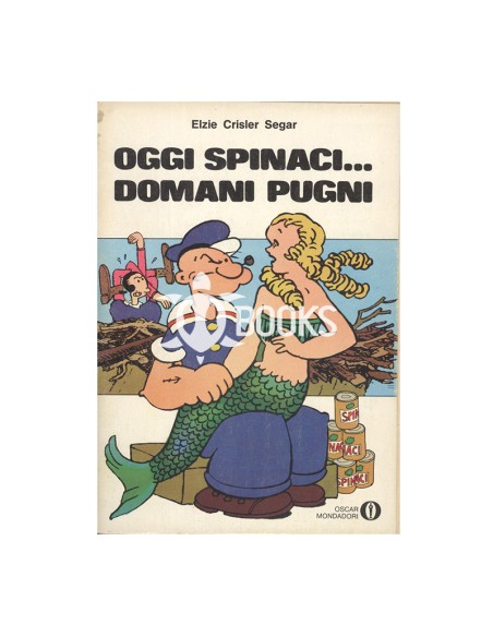 Oscar Mondadori - numero 536 - Oggi spinaci... Domani pugni