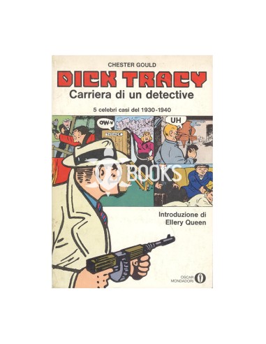 Oscar Mondadori - numero 457 - Dick Tracy: carriera di un detective