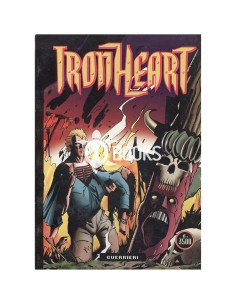 Iron Heart - numero 5 - Guerrieri