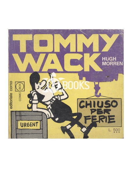 Tommy Wack - numero 24 - Chiuso per ferie