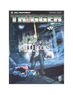 Trigger numero 3 - Nel profondo