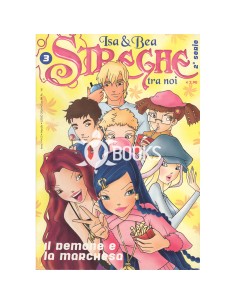 Isa & Bea - Streghe tra noi - numero 3 - Il Demone e la Marchesa