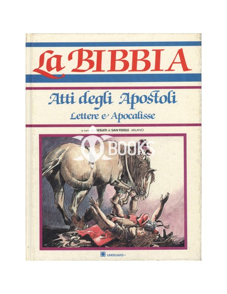 La Bibbia - Atti degli Apostoli numero 4 - Lettere e Apocalisse
